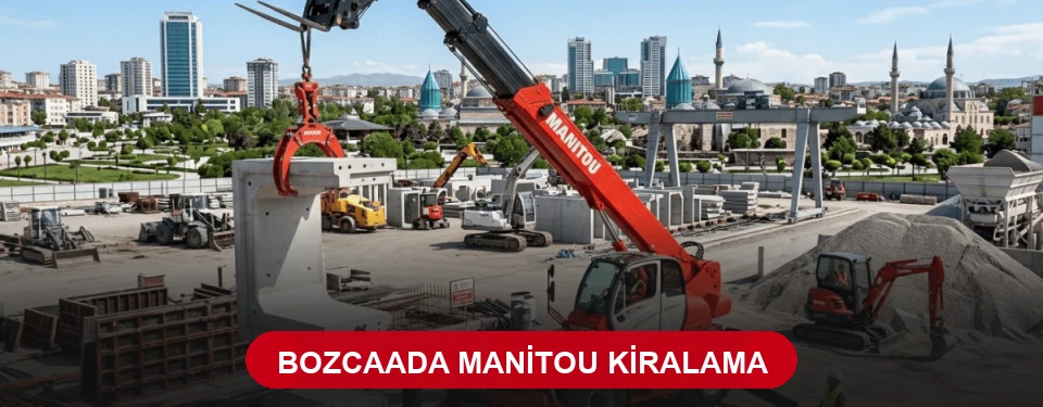 Bozcaada Manitou Kiralama