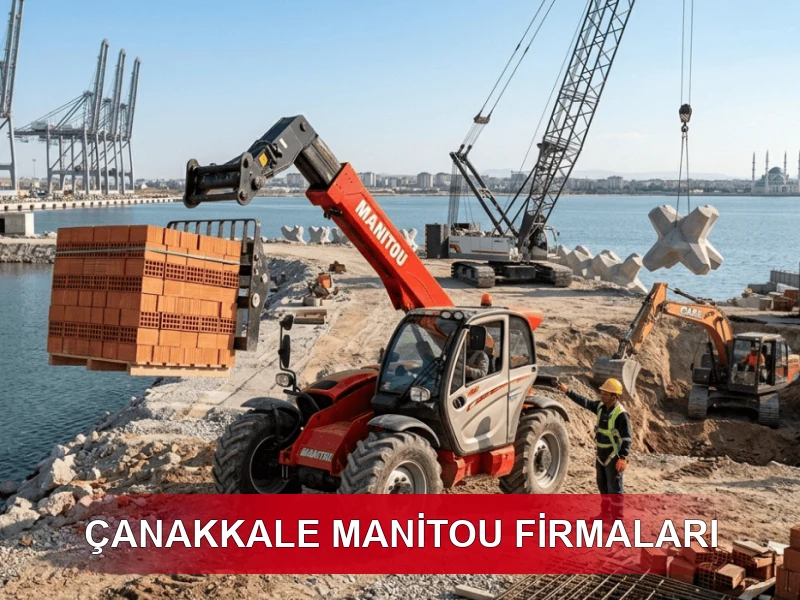 Çanakkale Manitou Firmaları